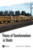 Theory of Transformations in Steels (eBook, ePUB)