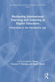 Reshaping International Teaching and Learning in Higher Education (eBook, PDF) Reshaping International Teaching and Learning in Higher Education (eBook, PDF)
