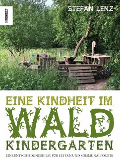 Eine Kindheit im Waldkindergarten (eBook, PDF) - Lenz, Stefan
