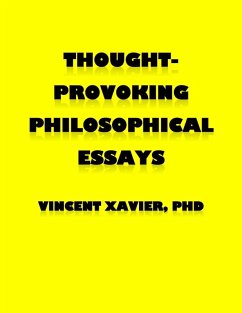 Thought-Provoking Philosophical Essays (eBook, ePUB) - Xavier, Vincent