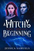 A Witchy Beginning (Scarlet Summers, #1) (eBook, ePUB)
