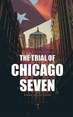 The Trial of Chicago Seven (eBook, ePUB)