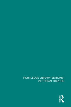 Cover Routledge Library Editions: Victorian Theatre (eBook, PDF)