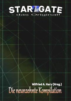 STAR GATE - das Original: Die 19. Kompilation (eBook, ePUB) - Hary (Hrsg., Wilfried A.