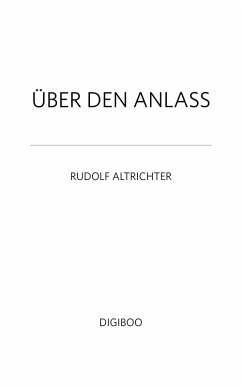 ÜBER DEN ANLASS (eBook, ePUB) - Altrichter, Rudolf