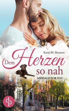 Dem Herzen so nah (eBook, ePUB) - Bennett, Katie M.