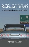 Reflections, It Shouldn't Hurt To Be a Child (eBook, ePUB)