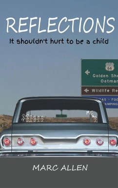 Reflections, It Shouldn't Hurt To Be a Child (eBook, ePUB) - Allen, Marc
