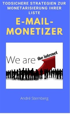 E-Mail-Monetizer (eBook, ePUB) - Sternberg, Andre