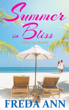 Summer in Bliss (A Bliss Cay Novella, #1) (eBook, ePUB) - Ann, Freda