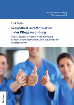 Gesundheit und Motivation in der Pflegeausbildung (eBook, PDF) - Grothe, Frank