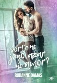 Sorte no Jogo. Azar no amor? (eBook, ePUB) Sorte no Jogo. Azar no amor? (eBook, ePUB)