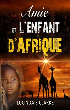 Cover Amie et l'enfant d'Afrique (Amie in Africa) (eBook, ePUB)