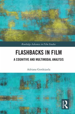 Flashbacks in Film (eBook, ePUB) - Gordejuela, Adriana