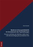 Moderne Schauspieldidaktik im Grenzbereich der Psychotherapie (eBook, PDF)