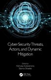 Cyber-Security Threats, Actors, and Dynamic Mitigation (eBook, ePUB)