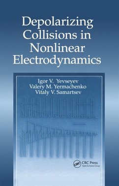 Depolarizing Collisions in Nonlinear Electrodynamics (eBook, PDF) - Yevseyev, Igor V.; Yermachenko, Valery M.; Samartsev, Vitaly V.
