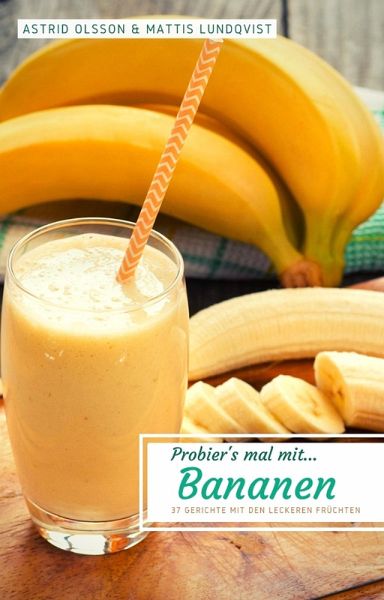 Probier's mal mit...Bananen (eBook, ePUB) Probier's mal mit...Bananen (eBook, ePUB)
