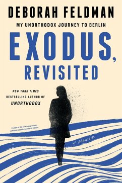 Exodus, Revisited (eBook, ePUB) - Feldman, Deborah