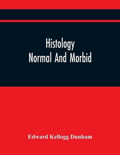 Histology - Kellogg Dunham, Edward