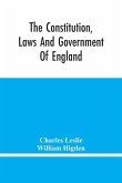 The Constitution, Laws And Government Of England