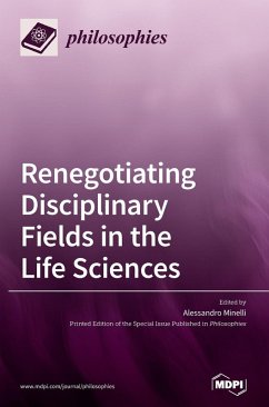 Cover Renegotiating Disciplinary Fields in the Life Sciences