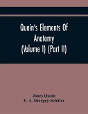 Quain'S Elements Of Anatomy (Volume I) (Part Ii)