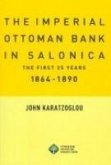 The Imperial Ottoman Bank In Salonica