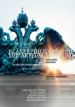 Klang Der Donaumonarchie - Bläserphilharmonie Mozarteum