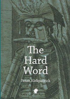 The Hard Word - Kirkpatrick, Peter