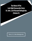 The Works Of The Late Right Honourable Henry St. John, Lord Viscount Bolingbroke (Volume Ii)