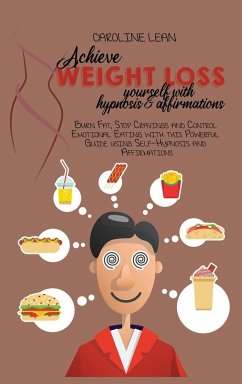 Achieve Weight Loss Yourself with Hypnosis and Affirmations - Lean, Caroline