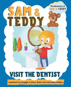 Sam and Teddy Visit the Dentist - Nelson, Romney; Zeid, Joseph; Zeid, Rami