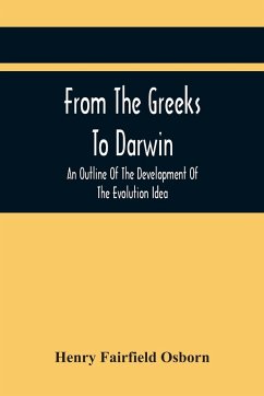 From The Greeks To Darwin - Fairfield Osborn, Henry