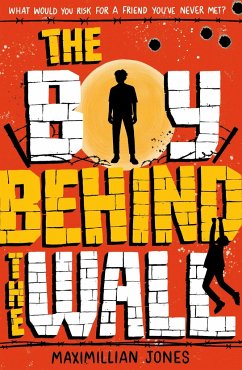 The Boy Behind The Wall - Jones, Maximillian