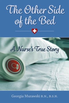 The Other Side of the Bed-A Nurse's True Story - Murawski, Georgia