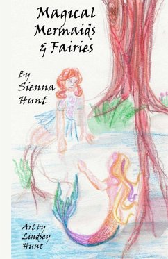 Magical Mermaids and Fairies - Hunt, Sienna