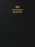 2022 24-Hour Daily Planner/ Appointment Book