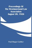 Proceedings Of The Westmoreland Law Association August 20, 1926