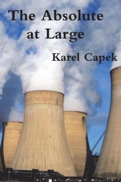 The Absolute at Large - Capek, Karel