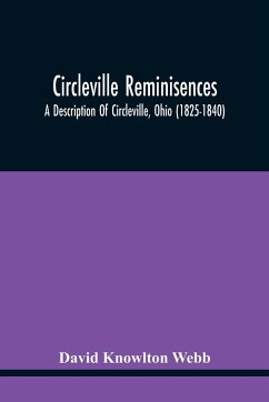 Circleville Reminisences - Knowlton Webb, David