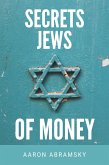 Secrets Jews of Money (eBook, ePUB)