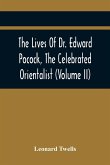The Lives Of Dr. Edward Pocock, The Celebrated Orientalist (Volume II)