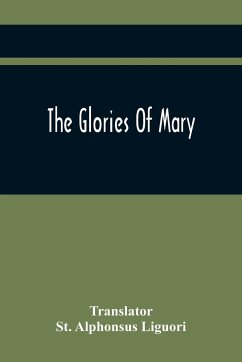 The Glories Of Mary