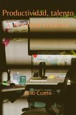 Productividad, talento y juventud creativa (eBook, ePUB) Productividad, talento y juventud creativa (eBook, ePUB)