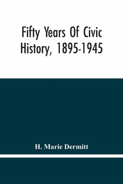 Cover Fifty Years Of Civic History, 1895-1945