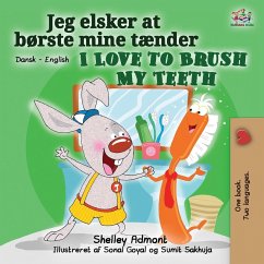 I Love to Brush My Teeth (Danish English Bilingual Bilingual Book for Kids) I Love to Brush My Teeth (Danish English Bilingual Bilingual Book for Kids)