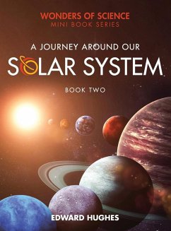 A Journey Around Our Solar System - Hughes, Edward