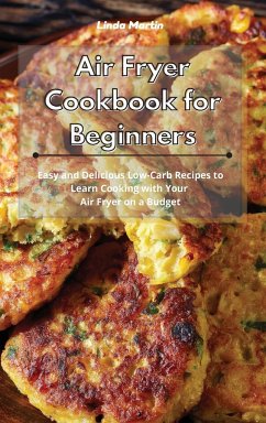 Air Fryer Cookbook for Beginners - Wang, Linda