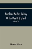 Naval And Military History Of The Wars Of England